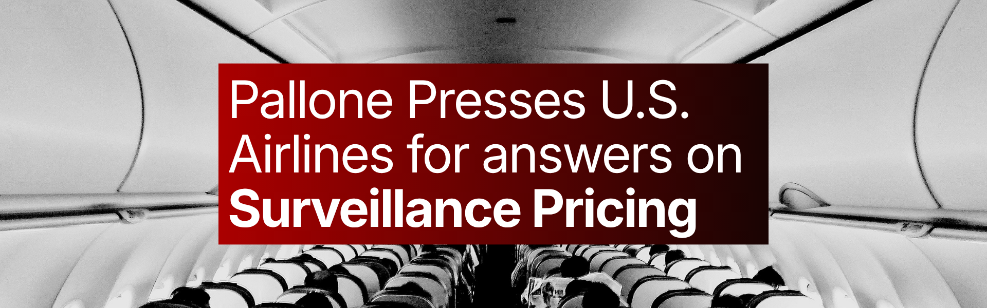 Pallone Presses U.S. Airlines for Answers on Surveillance Pricing